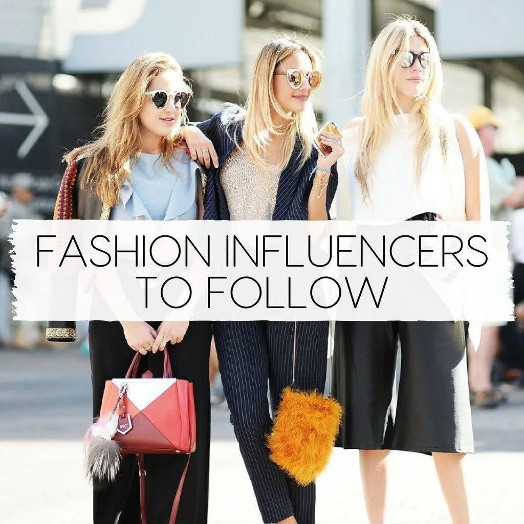 7 Fashion Influencers YOU Should be Following